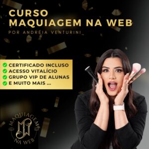 Curso Maquiagem na Web - Técnicas Profissionais do Básico ao Avançado! online completo e com certificado