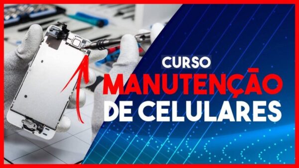 Curso completo de manutenção de celular com certificado