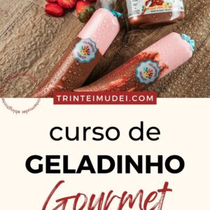 Curso de Geladinho Gourmet onlne completo